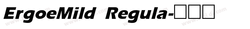 ErgoeMild Regula字体转换 ErgoeMild Regula字体转换